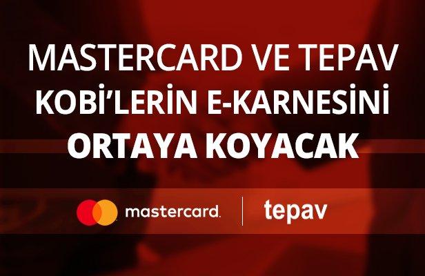 Mastercard ve TEPAV KOBİ’lerin e-karnesini ortaya koyacak