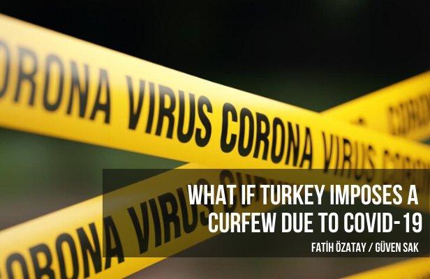 What If Turkey Imposes a Curfew Due To COVID-19