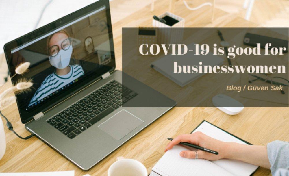 COVID-19 is good for businesswomen 