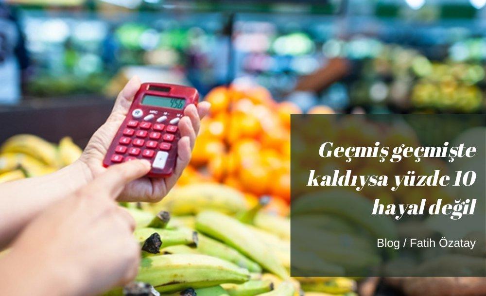 Geçmiş geçmişte kaldıysa yüzde 10 hayal değil