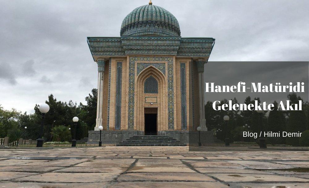 Hanefi-Matüridi Gelenekte Akıl 