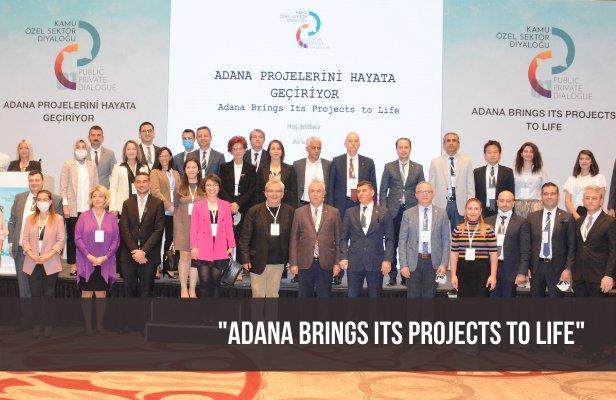 “Adana Brings its Projects to Life”