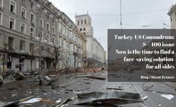 Turkey - US Conundrum: S – 400 issue Now is the ti...