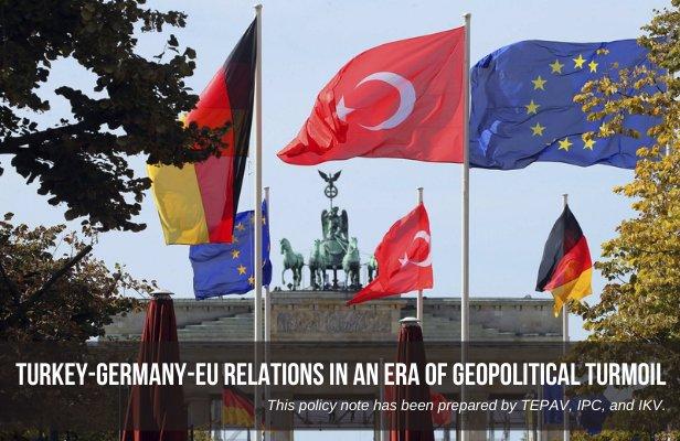 Turkey-Germany-EU Relations in an Era of Geopolitical Turmoil