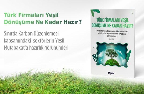 Türk Firmaları Yeşil Dönüşüme Ne Kadar Hazır?