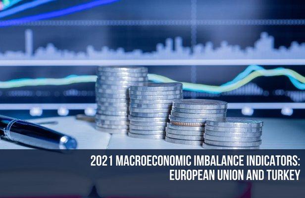 2021 Macroeconomic Imbalance Indicators: European Union and Turkey