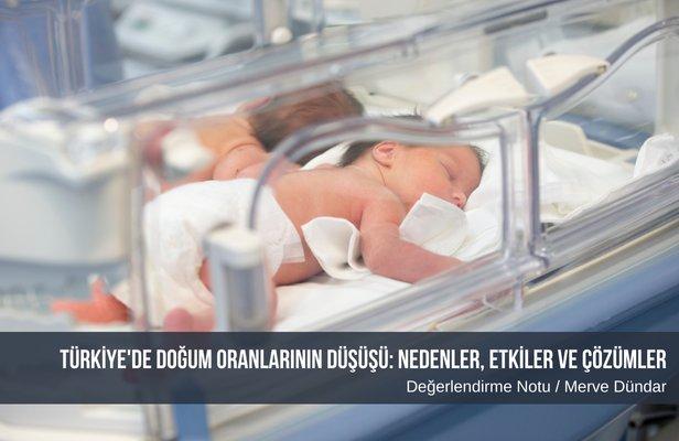 Türkiye'de doğum oranlarının düşüşü: Nedenler, etkiler ve çözümler