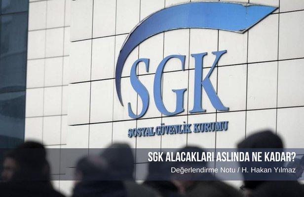 SGK alacakları aslında ne kadar? Bu alacaklar içinde belediyelerin payı ne?