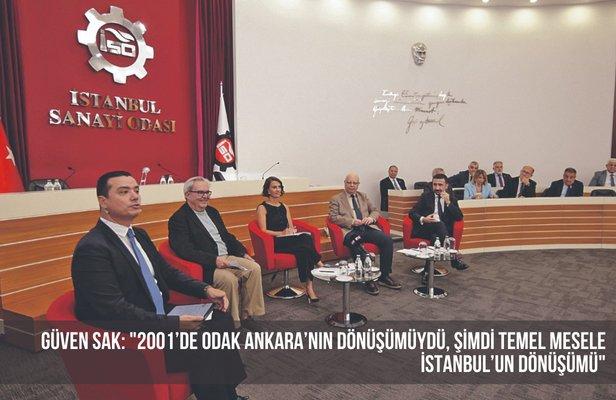 Güven Sak: "2001’de odak Ankara’nın dönüşümüydü, şimdi temel mesele İstanbul’un dönüşümü"
