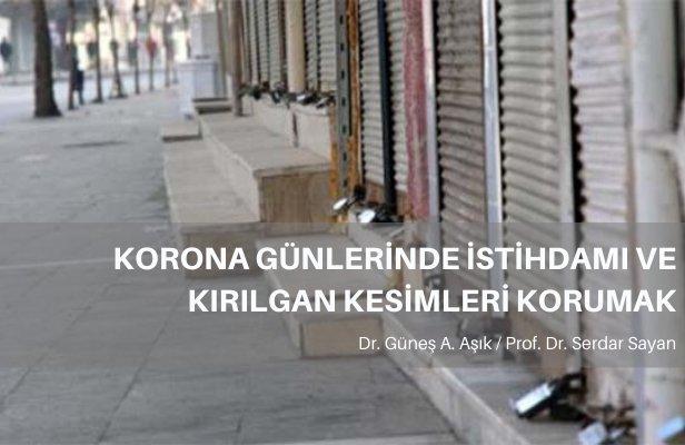 Korona Günlerinde İstihdamı ve Kırılgan Kesimleri Korumak