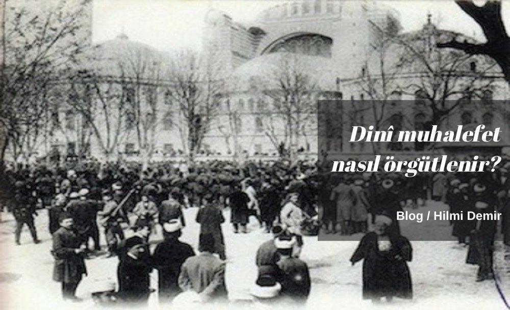 Dinî muhalefet nasıl örgütlenir?